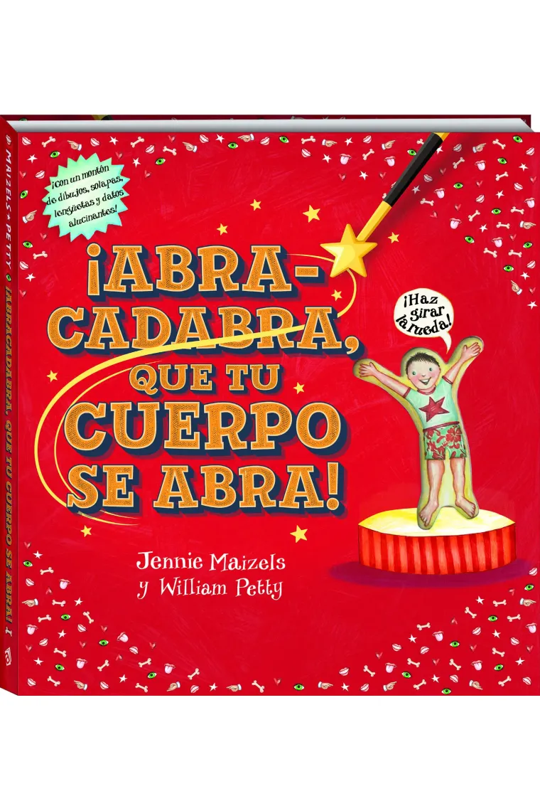 Abracadabra, que tu cuerpo se abra!