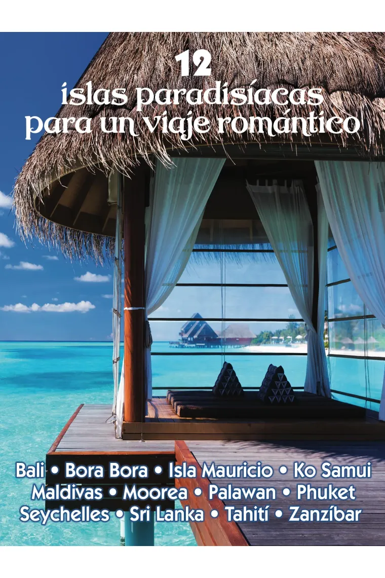 12 islas paradisíacas para un viaje romántico