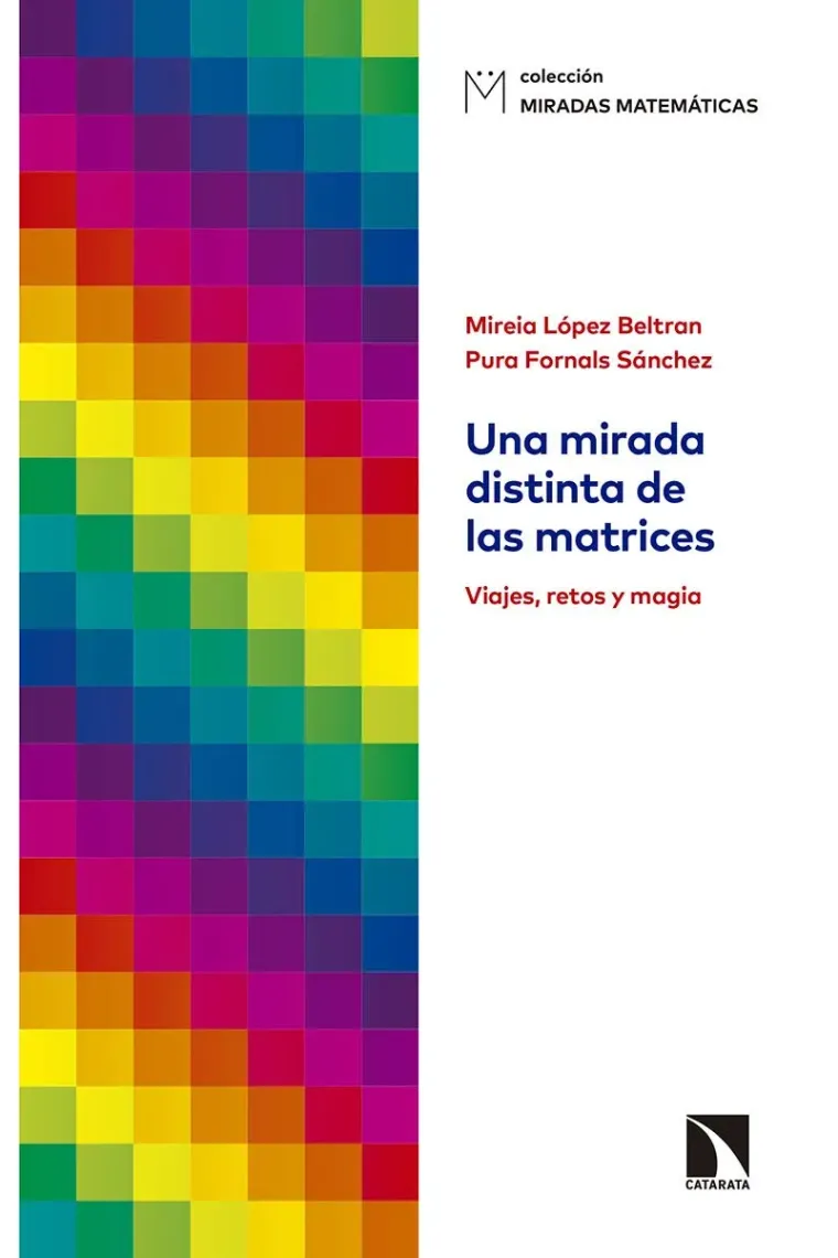 Una mirada distinta de las matrices