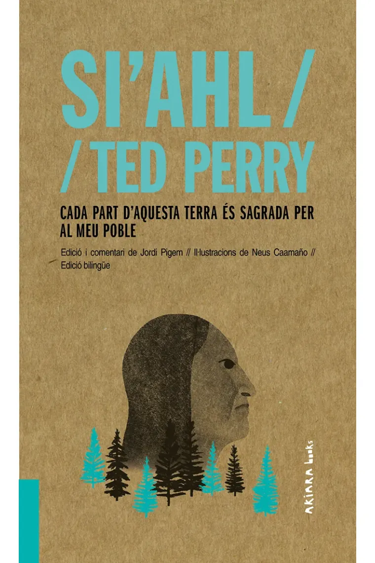 Si'ahl / Ted Perry: Cada part d'aquesta terra és sagrada per al meu poble (Catalán)