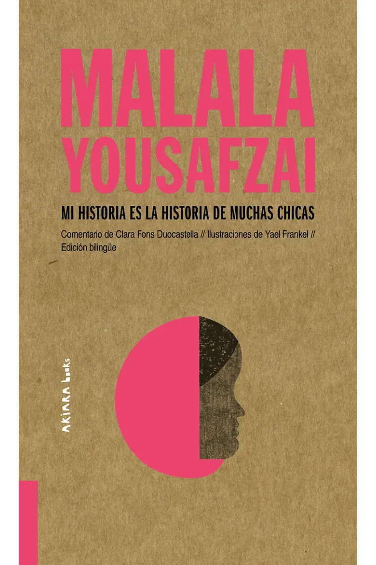 Malala Yousafzai: Mi historia es la historia de muchas chicas