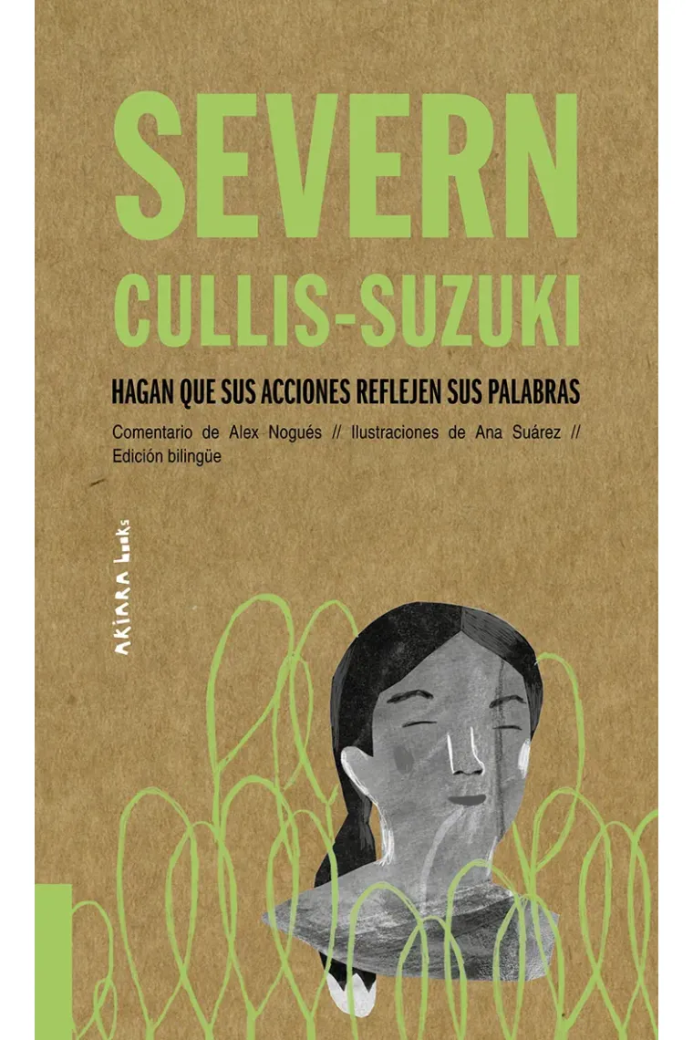 Severn Cullis-Suzuki: Hagan que sus acciones reflejen sus palabras