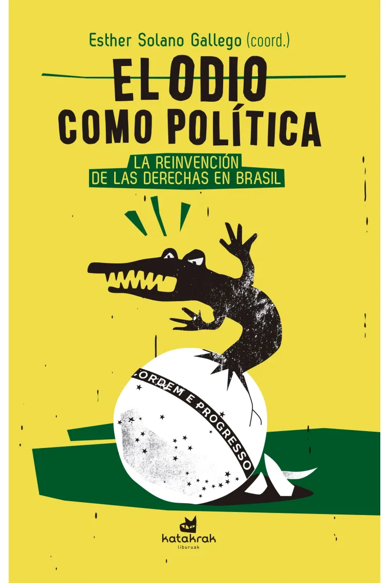 El odio como política.