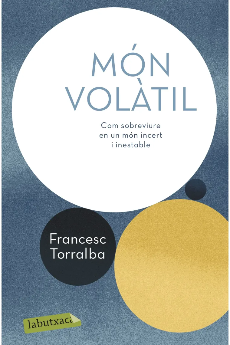 Món volàtil: com sobreviure en un món incert i inestable (Catalán)