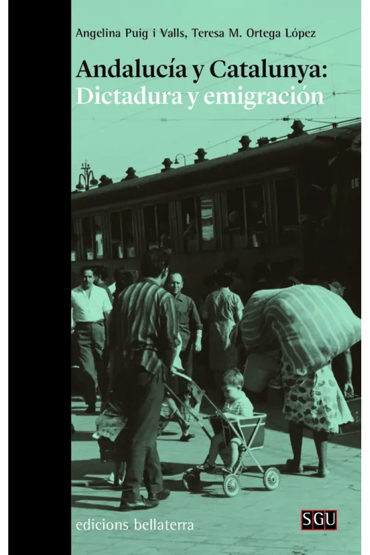 Andalucía y Catalunya: Dictadura y emigración