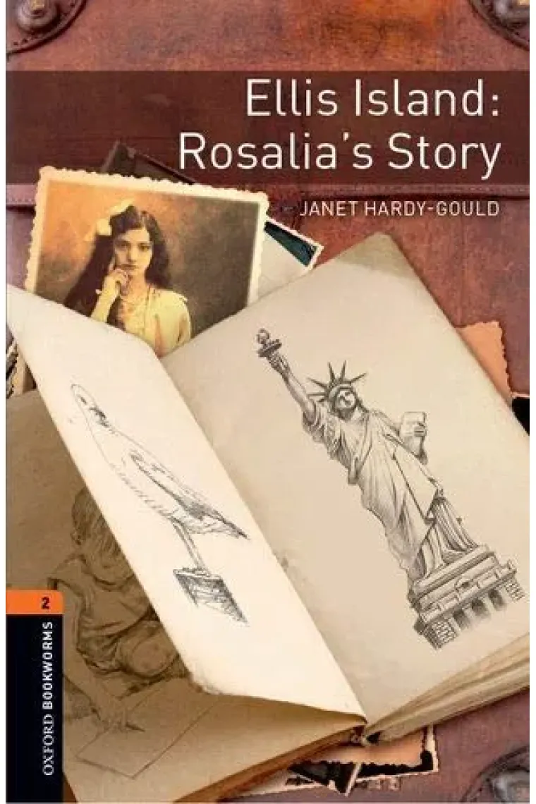 Ellis Island: Rosalia's Story. Oxford Bookworms Library: Level 2:: (Inglés)