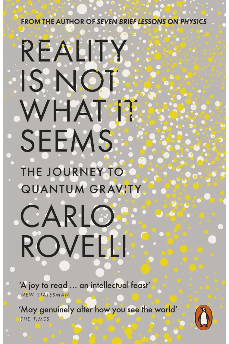 Reality is not what it seems. The journey to Quantum Gravity (Inglés)