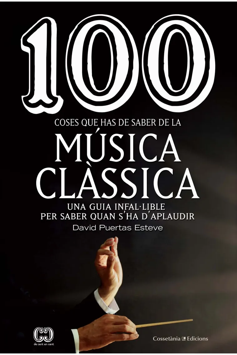 100 coses que has de saber de la música clàssica (Catalán)