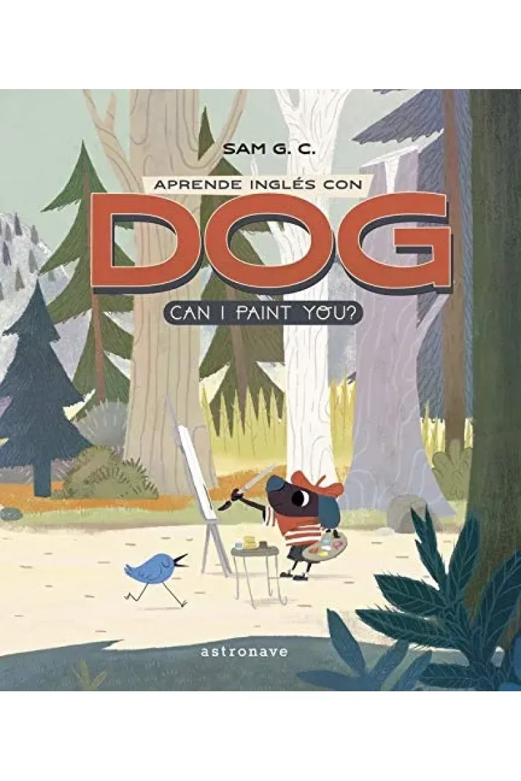 Aprende Inglés con Dog: Can I Paint You (Inglés)