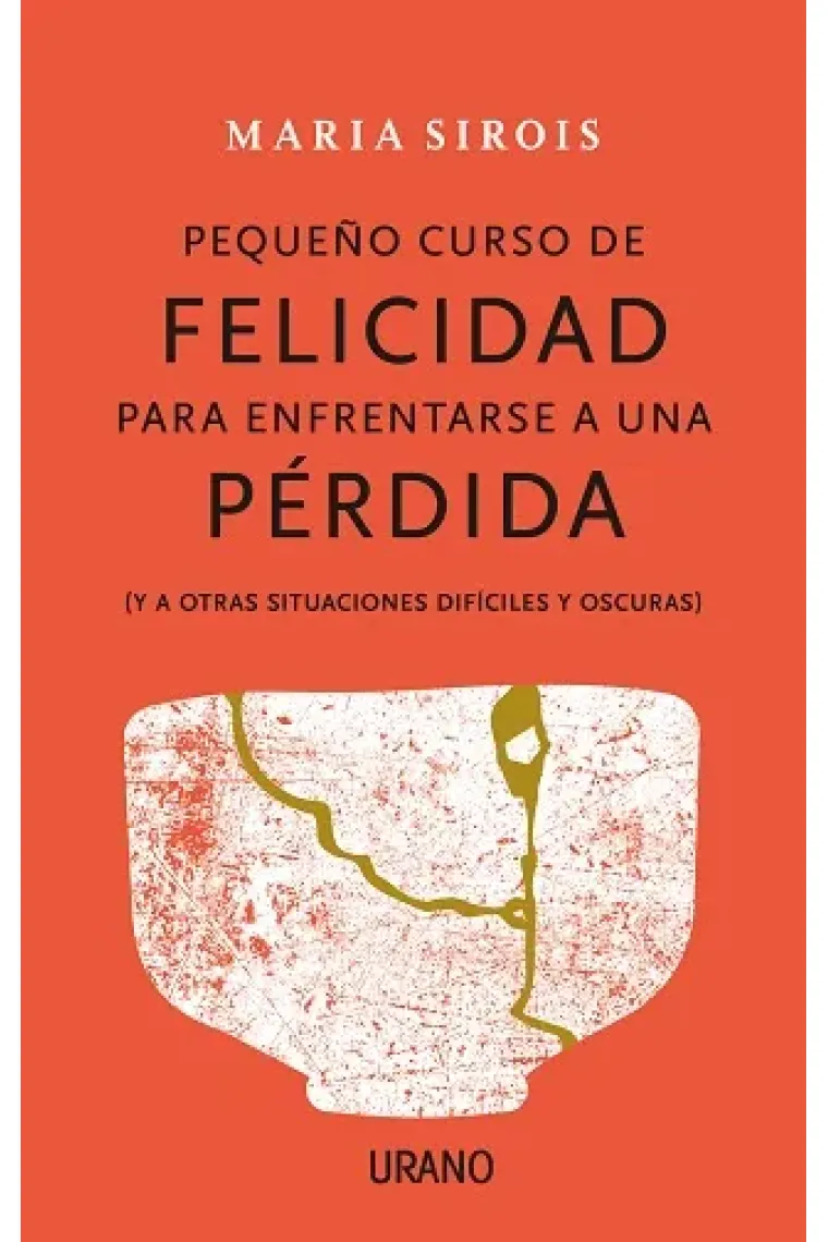 Pequeño curso de felicidad para enfrentarse a una pérdida.