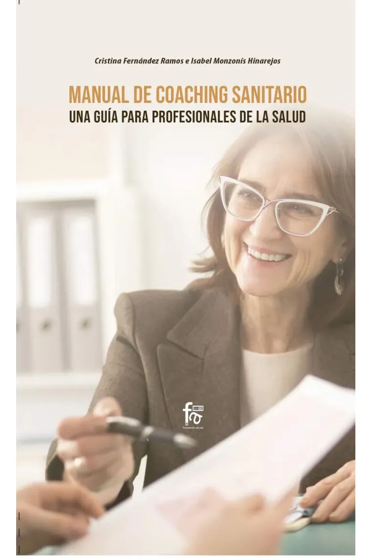 Manual de coaching sanitario.Una guia para profesionales de la salud