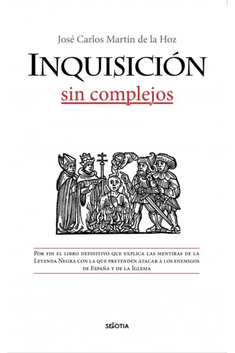 Inquisición sin complejos