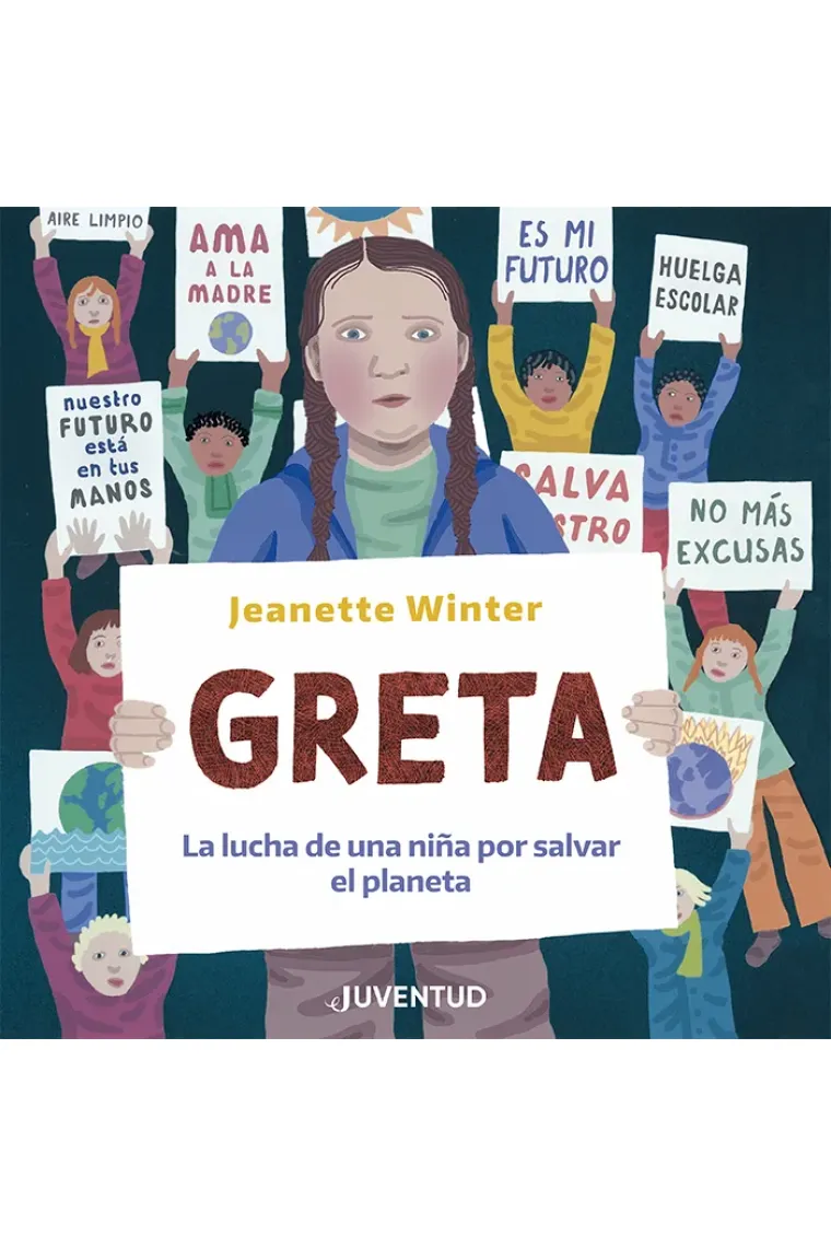 Greta. La lucha de una niña por salvar el planeta