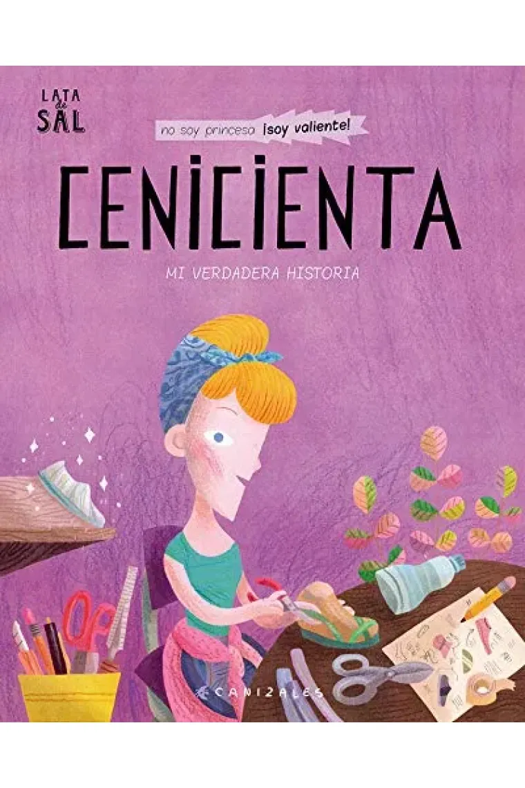 Cenicienta. Mi verdadera Historia