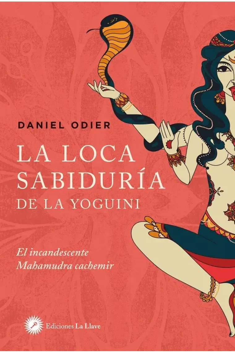 La loca sabiduría de la yoguini: