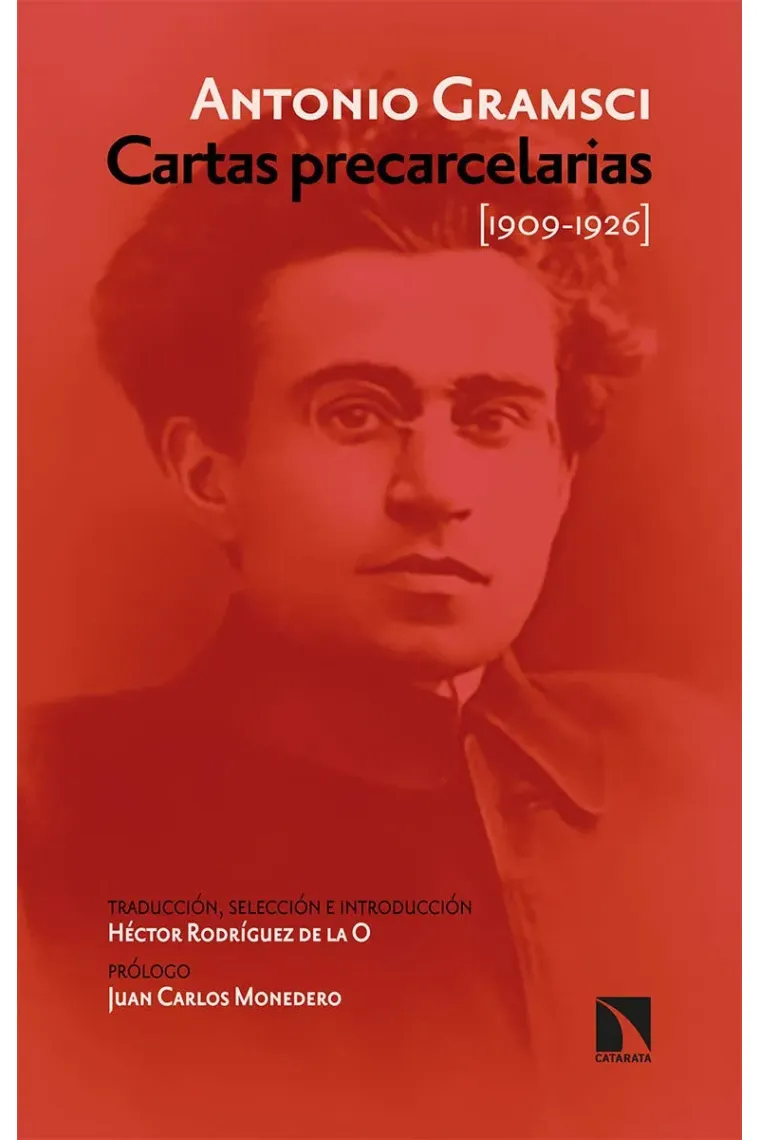 Cartas precarcelarias (1909-1926). Antología