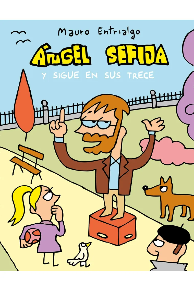Ángel Sefija y sigue en sus trece