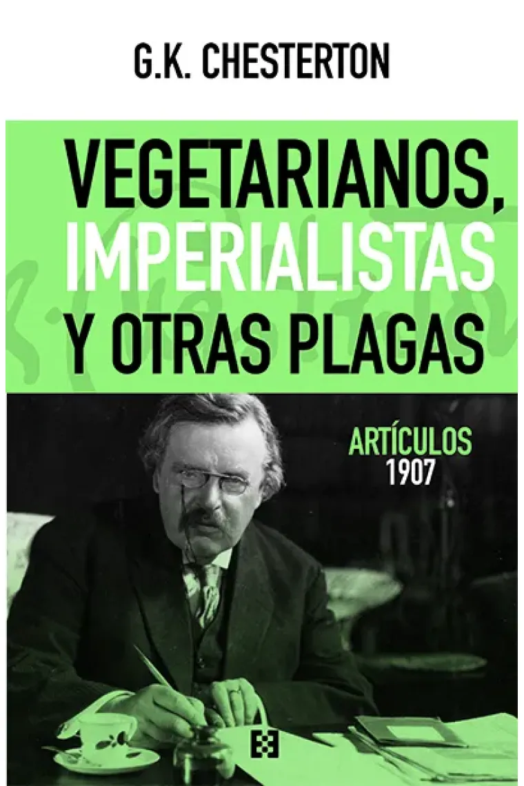 Vegetarianos, imperialistas y otras plagas (Artículos, 1907)