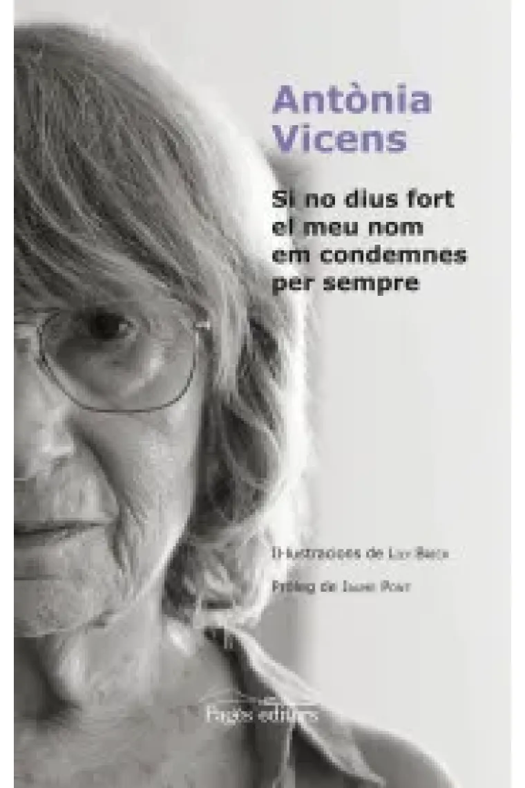 Si no dius fort el meu nom em condemnes per sempre (Catalán)