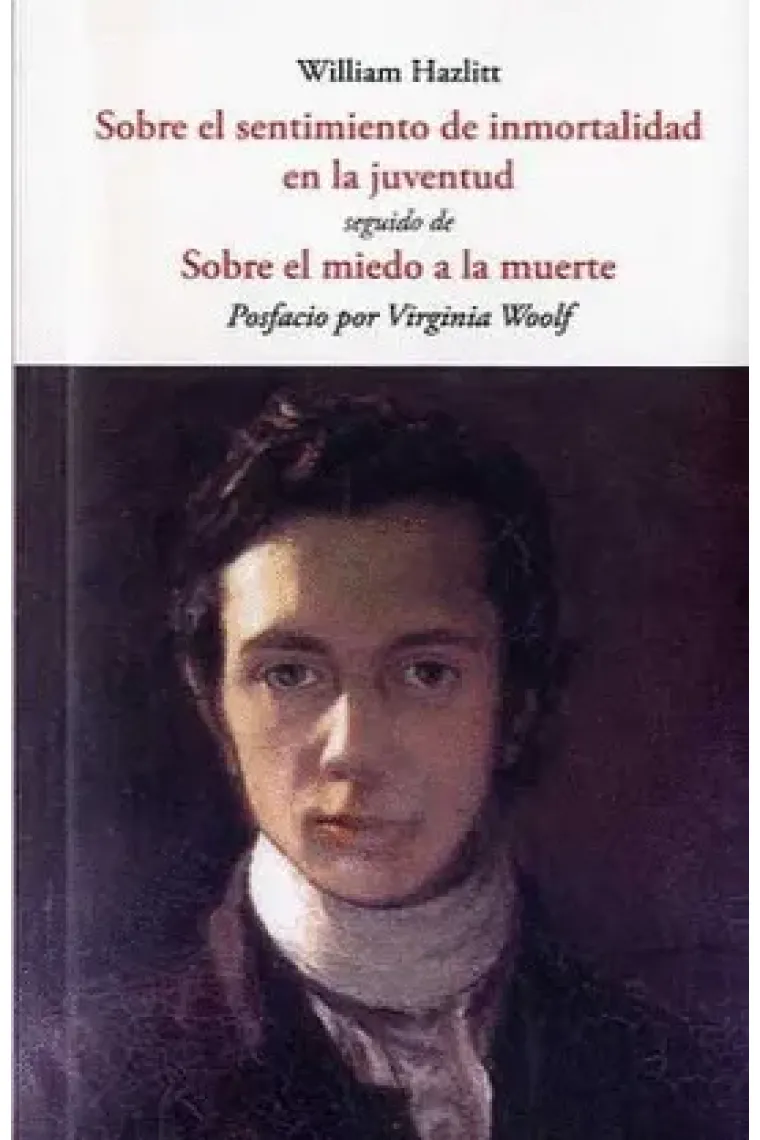 Sobre el sentimiento de la inmortalidad en la juventud (Seguido de "Sobre el miedo a la muerte")