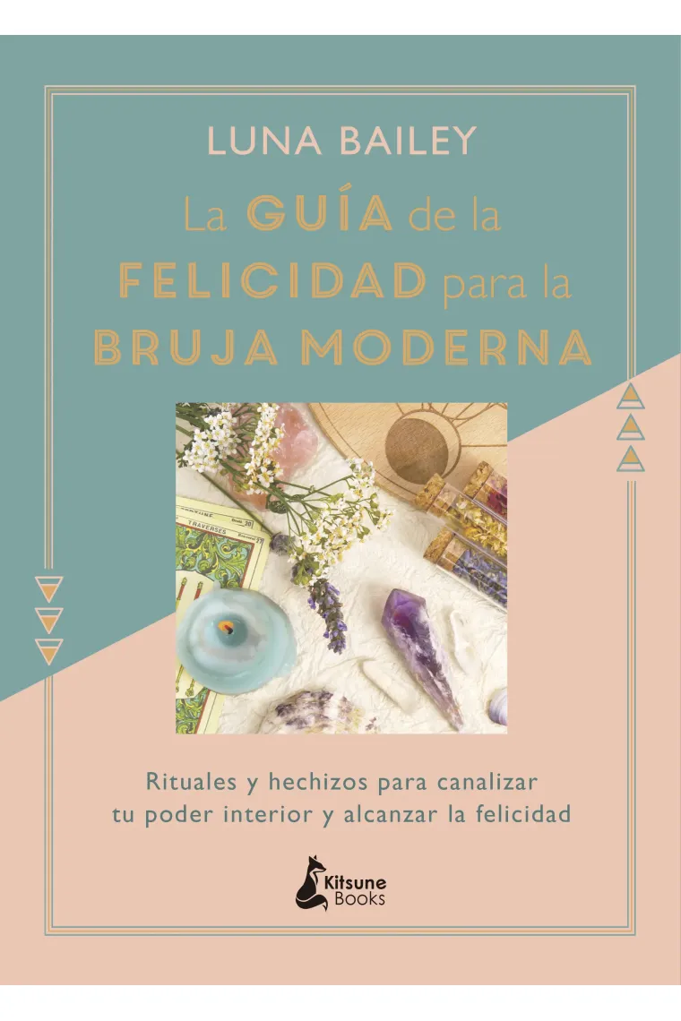 La guía de la felicidad para la bruja moderna.