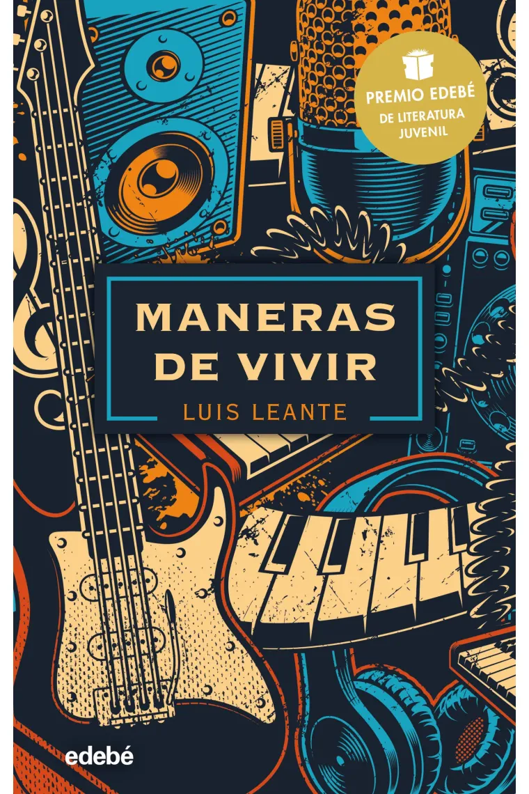 MANERAS DE VIVIR: Premio EDEBÉ de Literatura Juvenil 2020