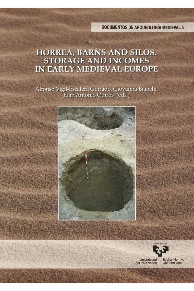 Horrea, barns and silos. Storage and incomes in Early Medieval Europe (Inglés)