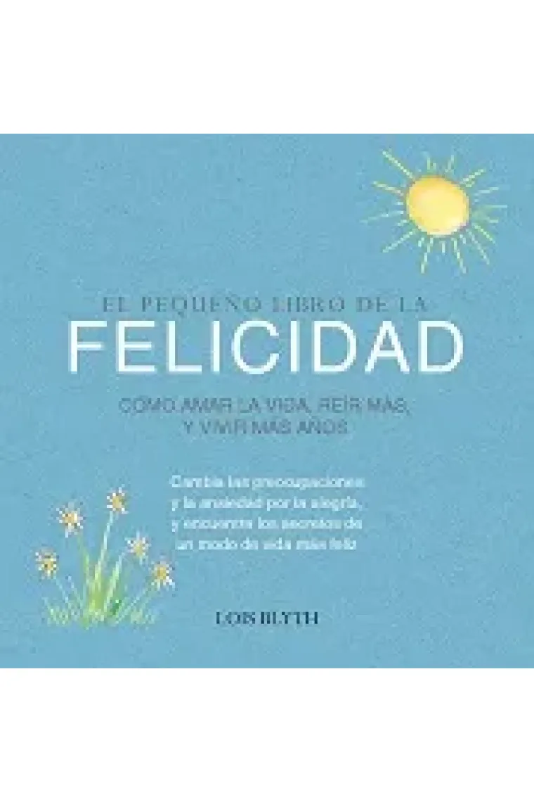 Pequeño libro de la felicidad