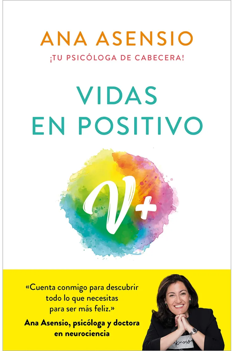 Vidas en positivo ¡Tu psicóloga de cabecera!
