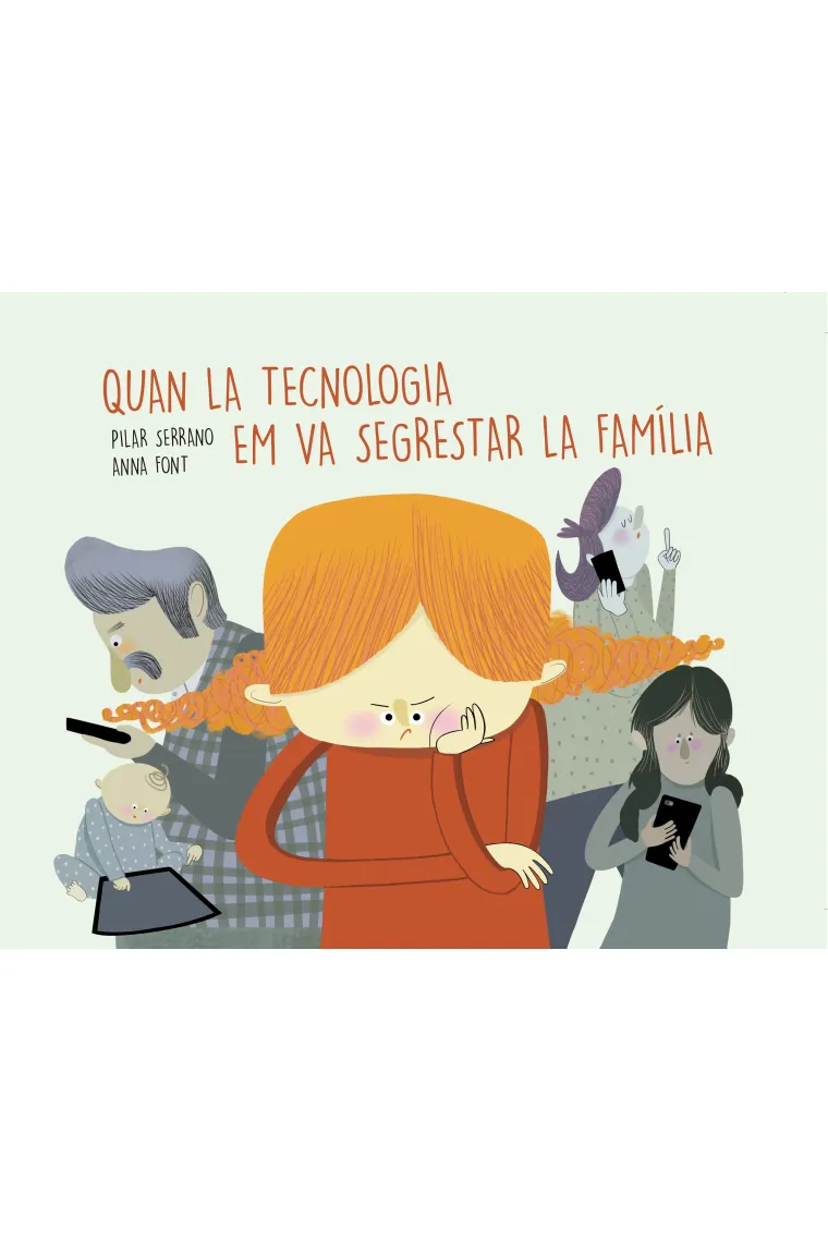 Quan la tecnologia em va segrestar la família (Catalán)