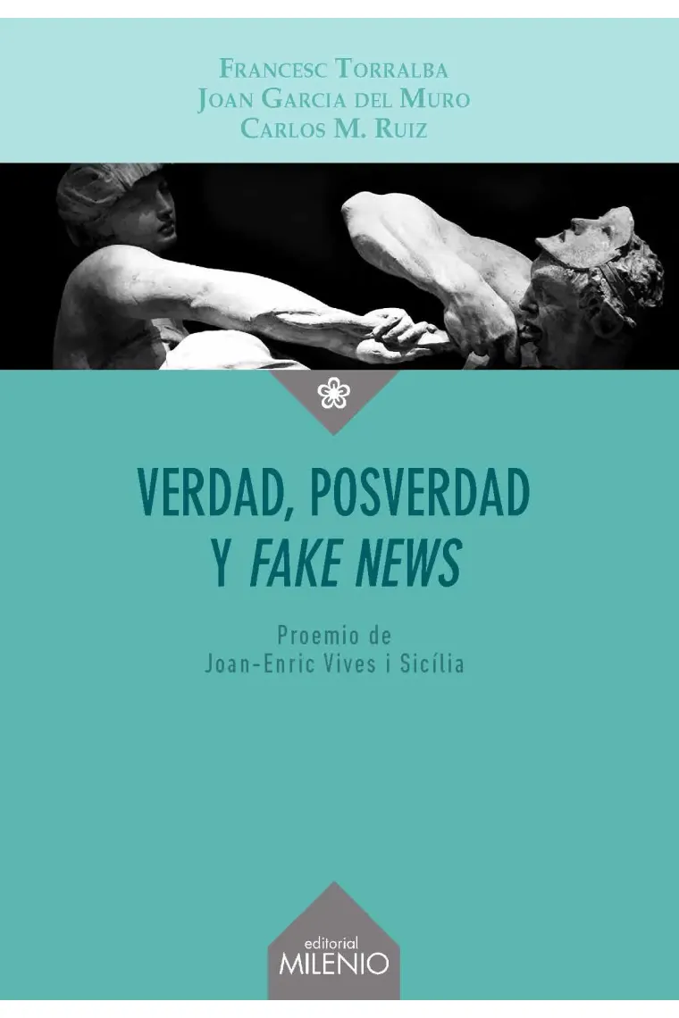 Verdad, posverdad y "fake news"