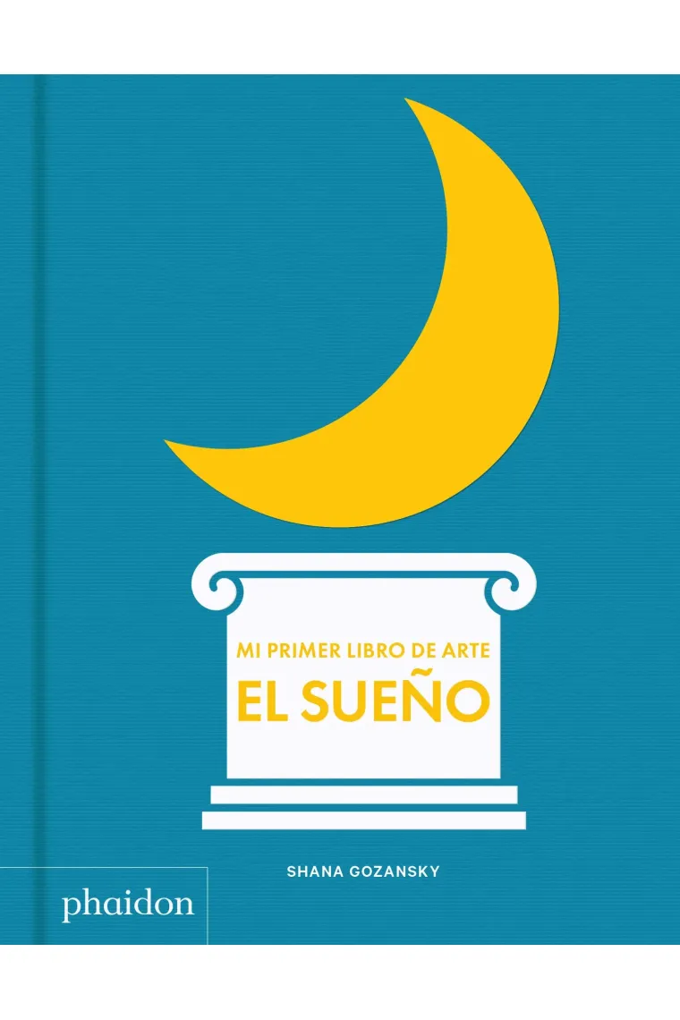 Mi primer libro de Arte - El Sueño