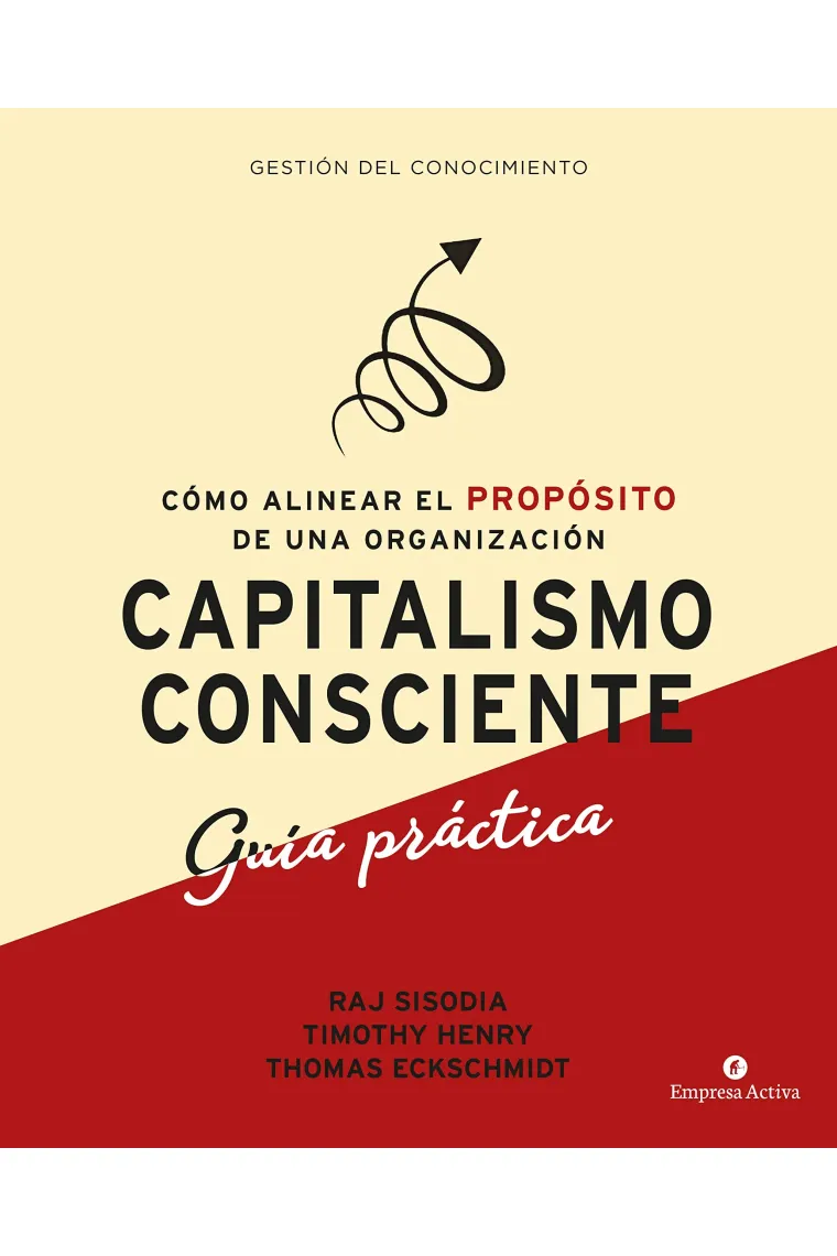Capitalismo consciente. Guía práctica.
