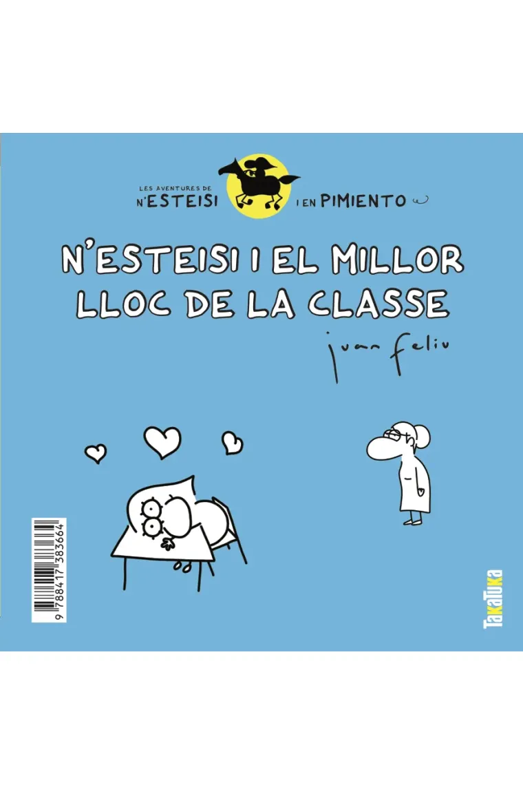 N'Esteisi i el millor lloc de la classe / N'Esteisi no es vol dutxar. Les aventures de nEsteisi i en Pimiento 1 (Catalán)