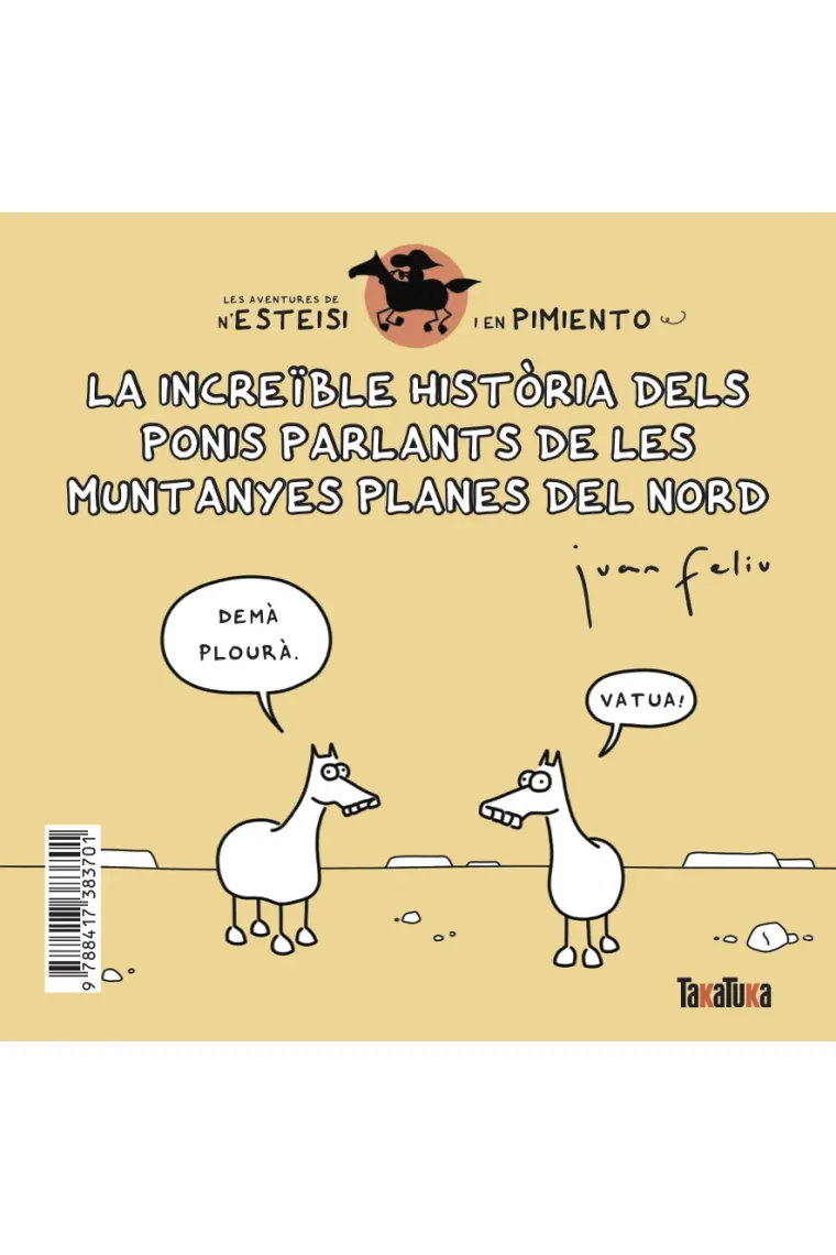La increïble història dels ponis parlants de les Muntanyes Planes del Nord * NEsteisi té polls. Les aventures de nEsteisi i en Pimiento 3 (Catalán)