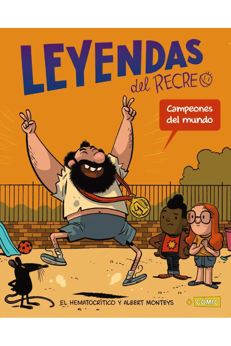 Campeones del mundo. Leyendas del recreo 2