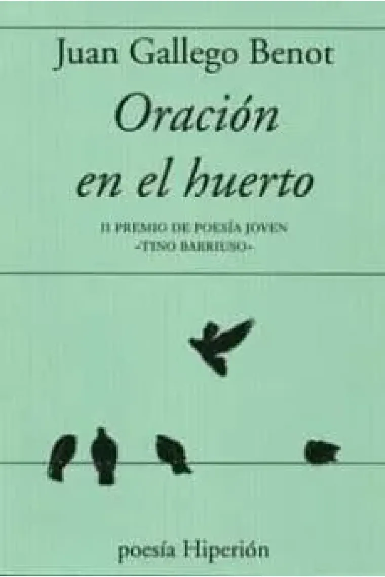 Oración en el huerto (II premio de poesía joven Tino Barriuso)