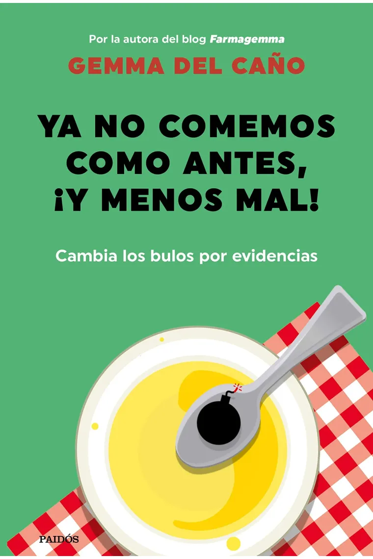 Ya no comemos como antes, ¡Y menos mal!