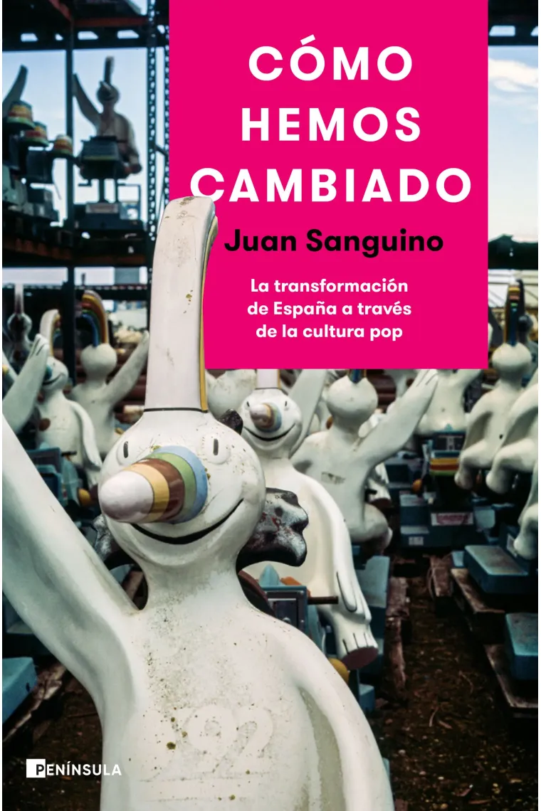 Cómo hemos cambiado.