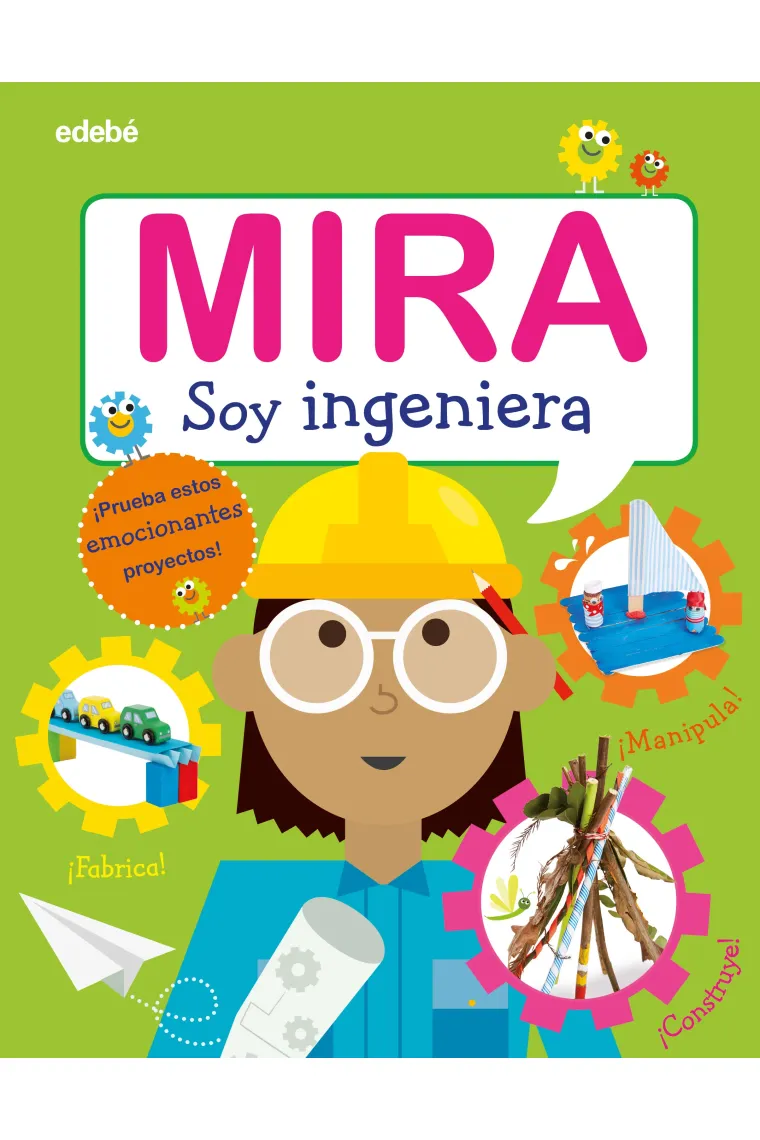 MIRA: SOY INGENIERA