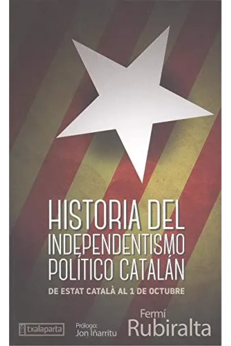 Historia del independentismo político catalán.