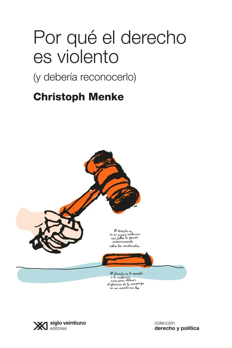 Por qué el Derecho es violento (y debería reconocerlo)
