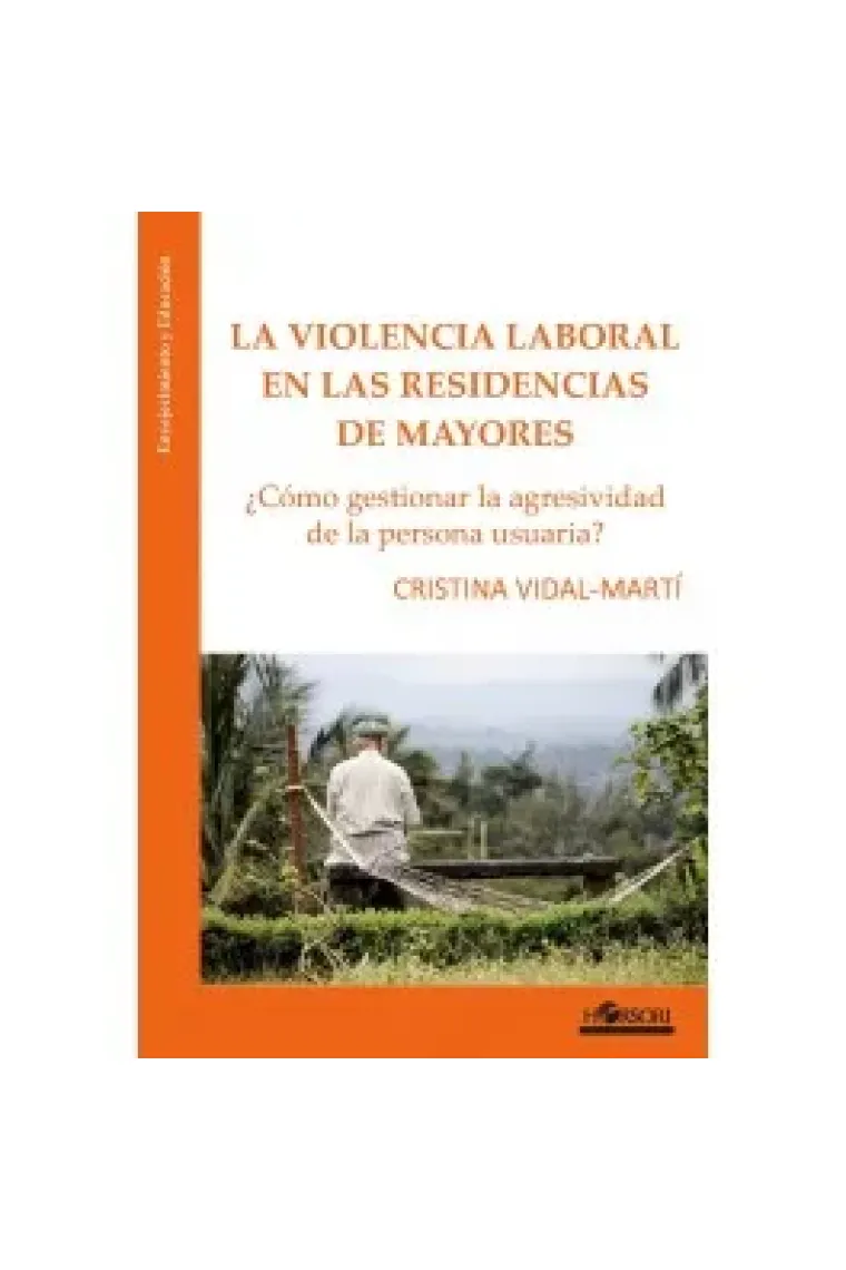Violencia laboral en residencias de mayores
