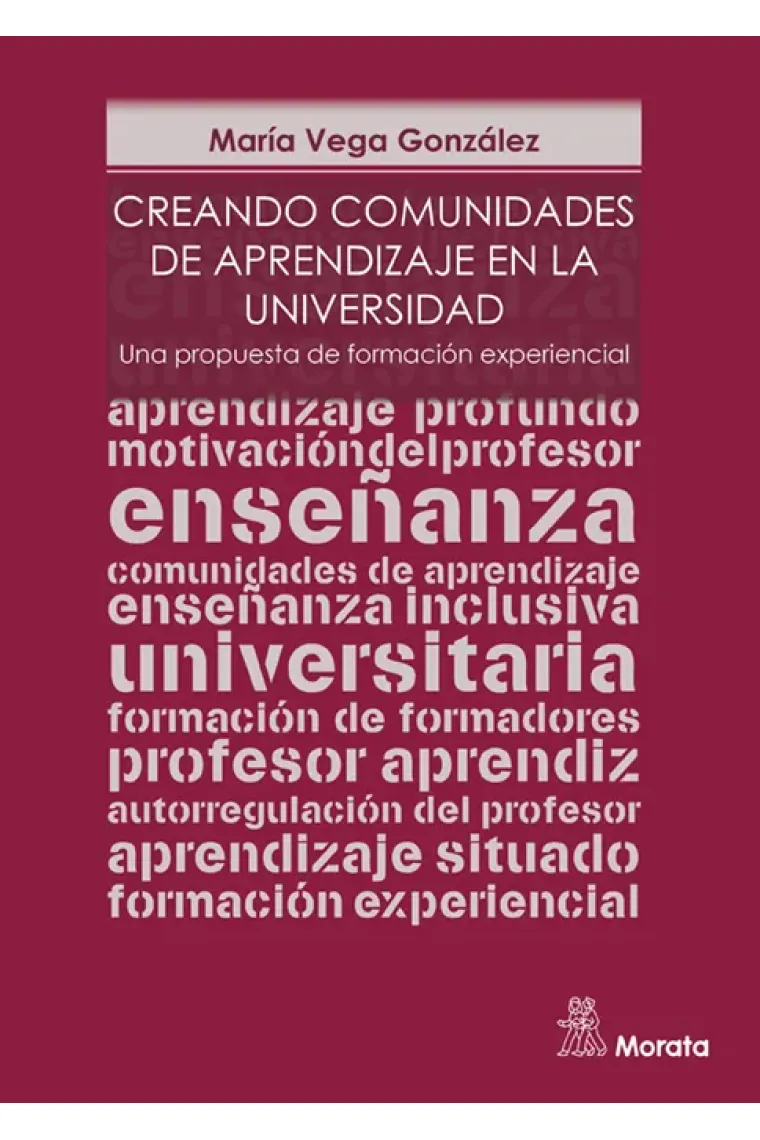 Creando comunidades de aprendizaje en la Universidad. Una propuesta de formación experiencial