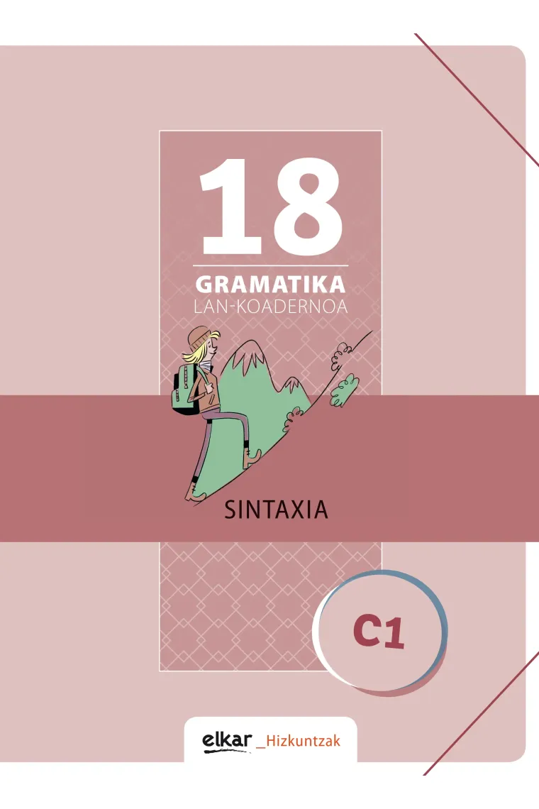 Gramatika Lan-Koadernoa 18 (C1). Sintaxia
