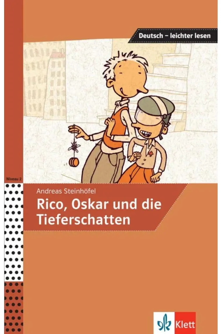 Rico, Oskar und die Tieferschatten Niveau B1+ (Alemán)