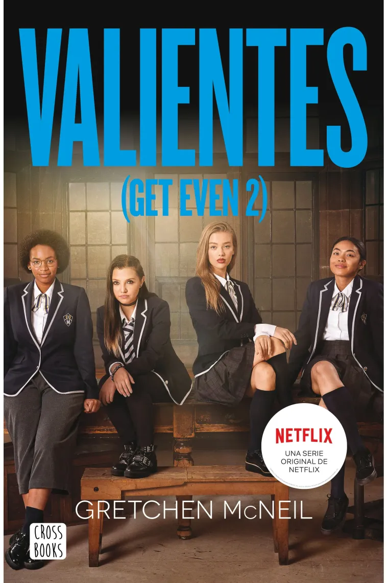 Valientes. Get Even 2