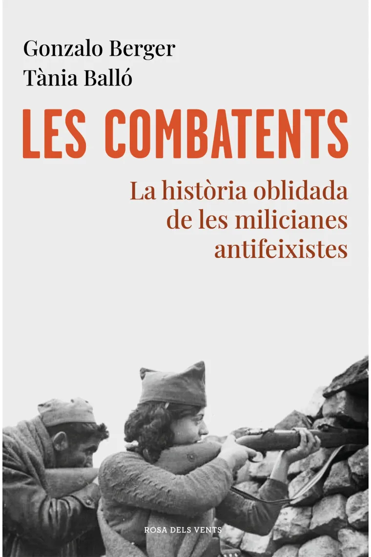 Les combatents. La història oblidada de les milicianes antifeixistes (Catalán)
