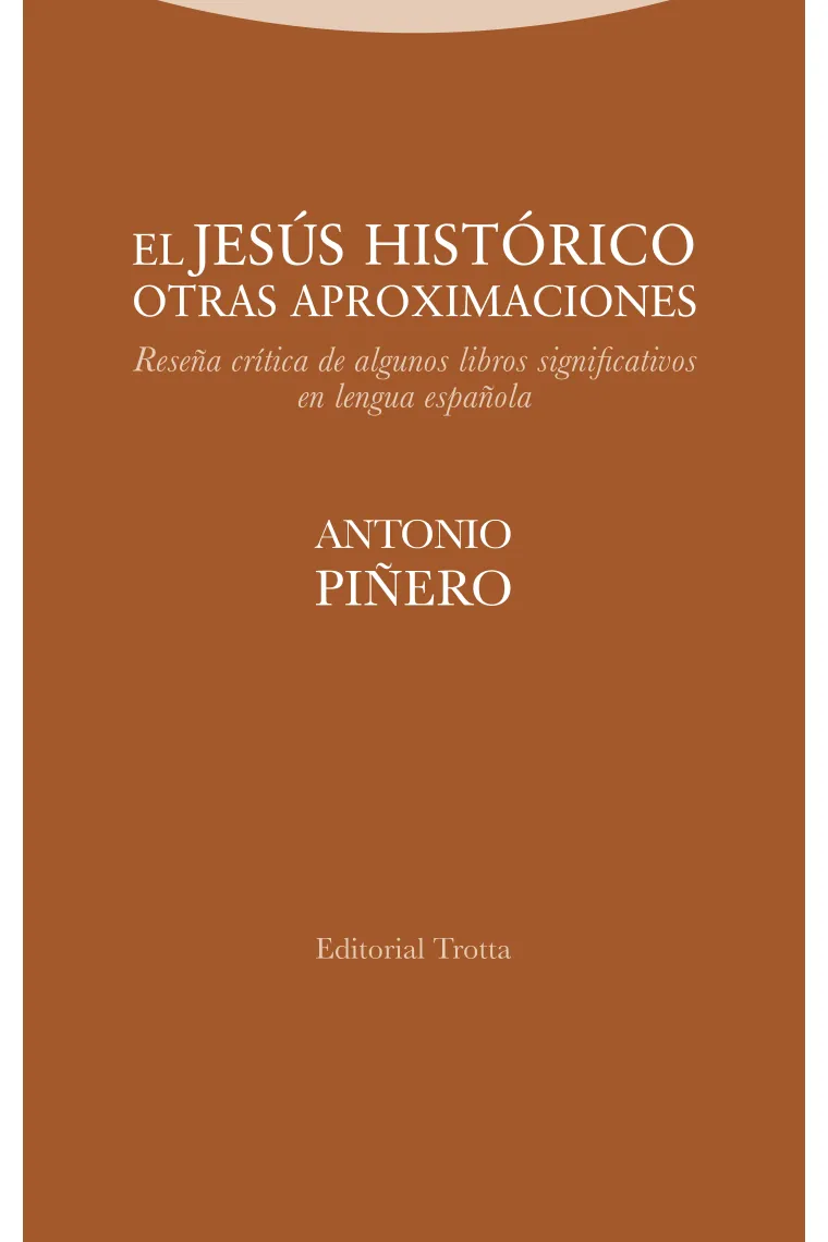 El Jesús histórico (Otras aproximaciones):