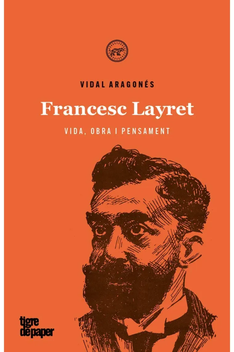 Francesc Layret. Vida obra i pensament (Catalán)